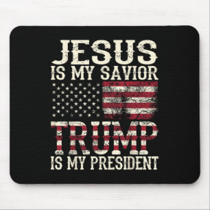 Funny American Jesus Is My Saviour Trump Is My Mouse Mat
