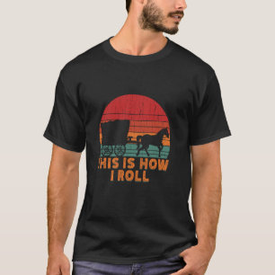 Funny Amish Horse & Buggy This Is How I Roll Lanca T-Shirt