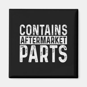 Funny Amputee Contains Aftermarket Parts Quote Say Magnet