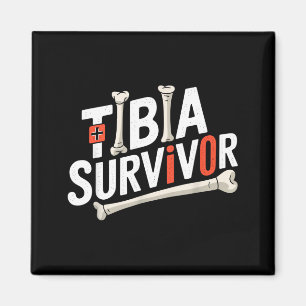 Funny Anatomy Going Tibia Okay Broken Leg Gift For Magnet