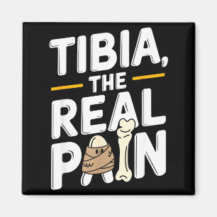 Funny Anatomy Going Tibia Okay Broken Leg Gift For Magnet