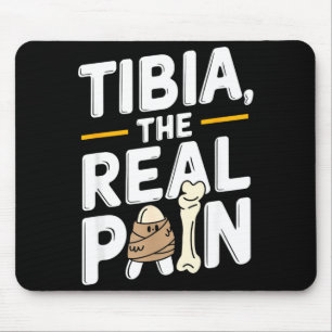 Funny Anatomy Going Tibia Okay Broken Leg Gift For Mouse Mat