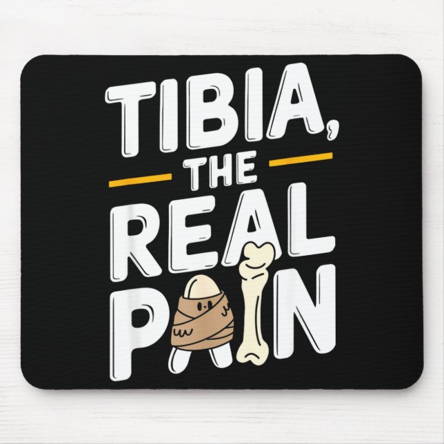 Funny Anatomy Going Tibia Okay Broken Leg Gift For Mouse Mat (Front)