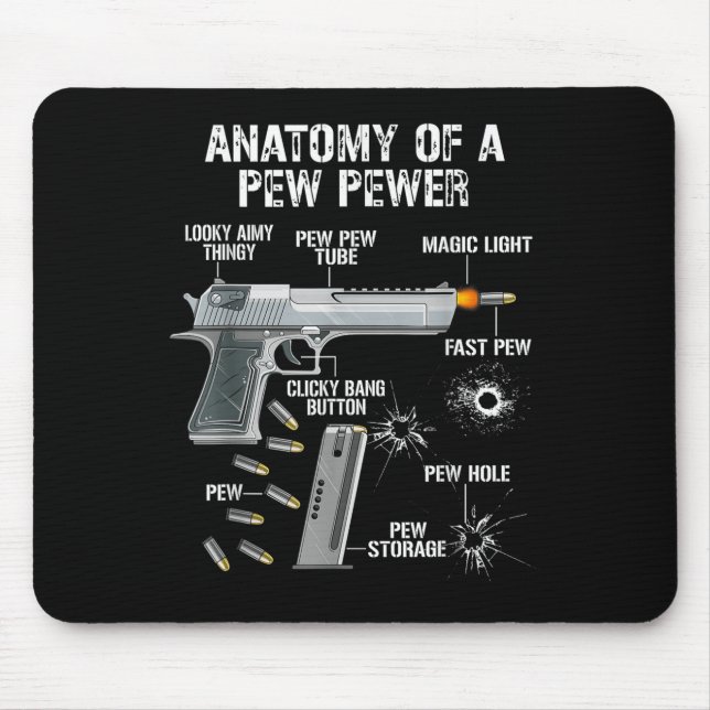 Funny Anatomy Of A Pew Pewer - Ammo Gun - Amendmen Mouse Mat (Front)