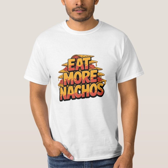 Funny and Bold Nacho Lover Graphics T-Shirt (Front)