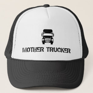 Funny and cool Mother Trucker by Storeman Hat