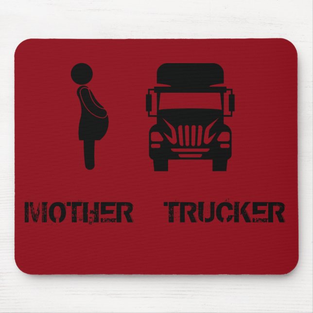 Funny and cool Mother Trucker by Storeman Mouse Mat (Front)