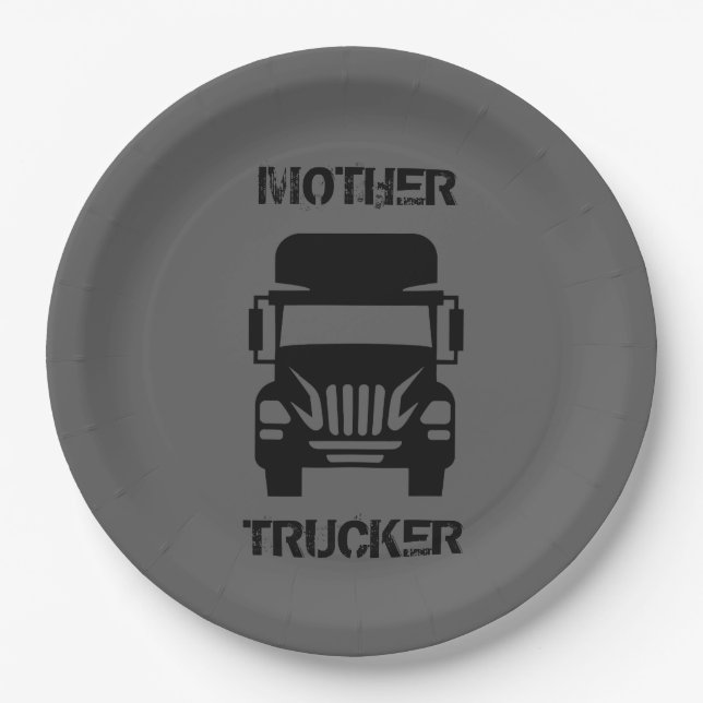 Funny and cool Mother Trucker by Storeman Paper Plate (Front)