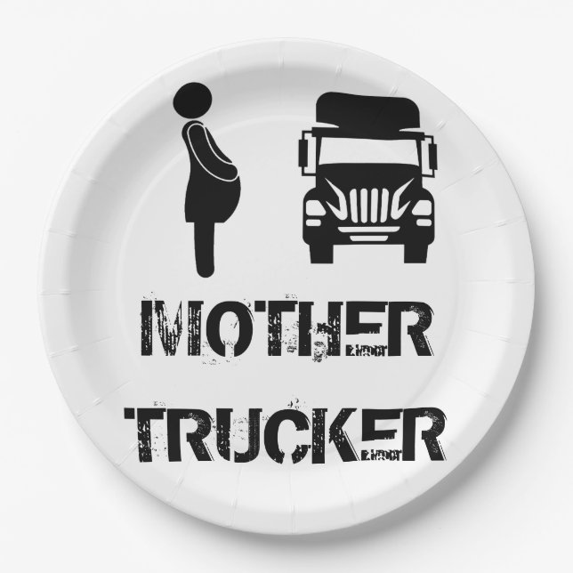 Funny and cool Mother Trucker by Storeman Paper Plate (Front)