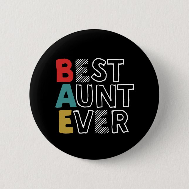 Funny and Cute Best Aunt Ever Cool Auntie 6 Cm Round Badge (Front)