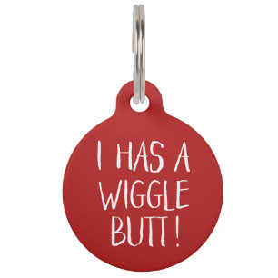 Funny and Cute "I Has a Wiggle Butt" Red Pet Tag