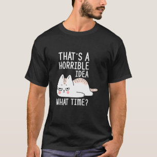 Funny And Cute Sayings For Cat And Cat Fans T-Shirt