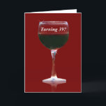 Funny and Humorous Turning 39 Wine Birthday Card<br><div class="desc">A funny wine themed card. Great for the wine lover or anyone that is celebrating their 39th birthday!</div>