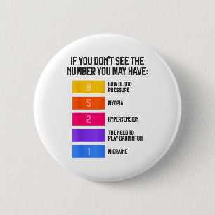 Funny And Humourous Badminton Memes Shuttle Birdie 6 Cm Round Badge