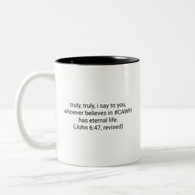 Funny and Inspirational Coffee Mug (Left)