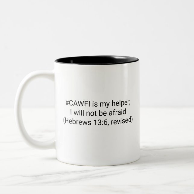 Funny and Inspirational Coffee Mug (Left)