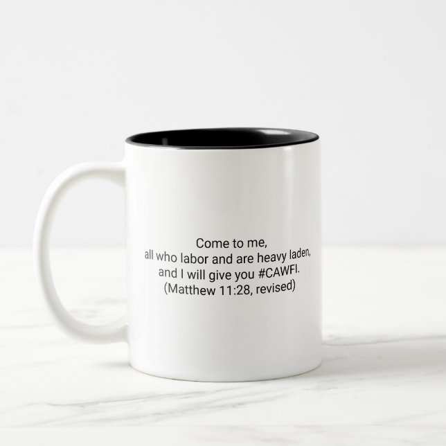 Funny and Inspirational Coffee Mug (Left)