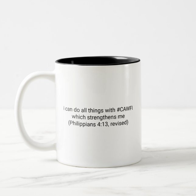 Funny and Inspirational Coffee Mug (Left)