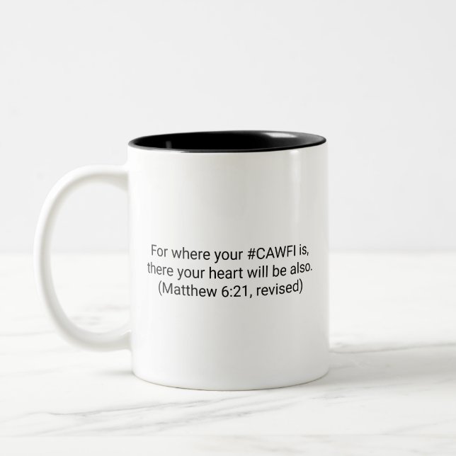 Funny and Inspirational Coffee Mug (Left)