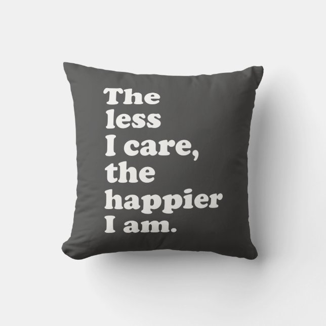 Funny and Inspirational Sarcastic Attitude Quote Cushion (Front)
