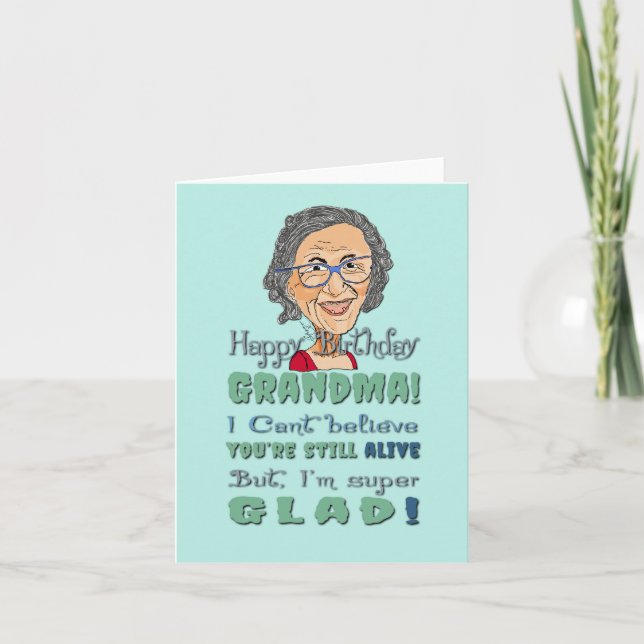 Funny and Sarcastic Birthday Card for Grandma (Front)