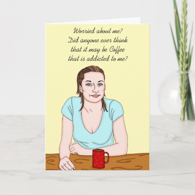 Funny and Sarcastic Coffee Humour Card (Front)