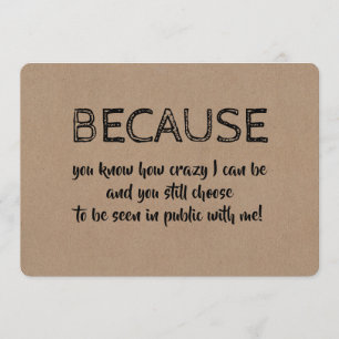 Funny and Sweet "Because You Choose Me" Bridesmaid Invitation