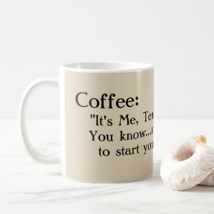 "Funny and sweet coffee mug, for my boyfriend!" Coffee Mug