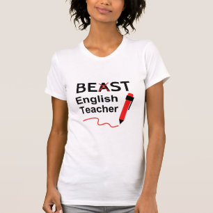 Funny and Wacky, Beast or Best English Teacher T-Shirt