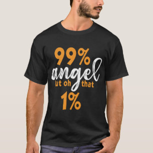 Funny Angel Devil 99 Percent Wild Side  T-Shirt