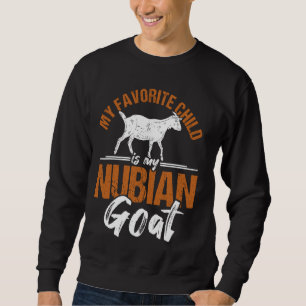 Funny Anglo Nubian Goat - Goat Lovers - Goat Farme Sweatshirt