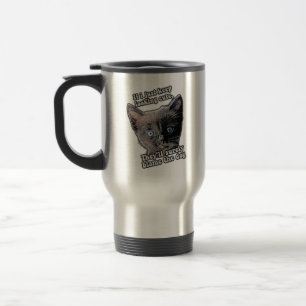 Funny angry cat meme for cat owners and lovers travel mug