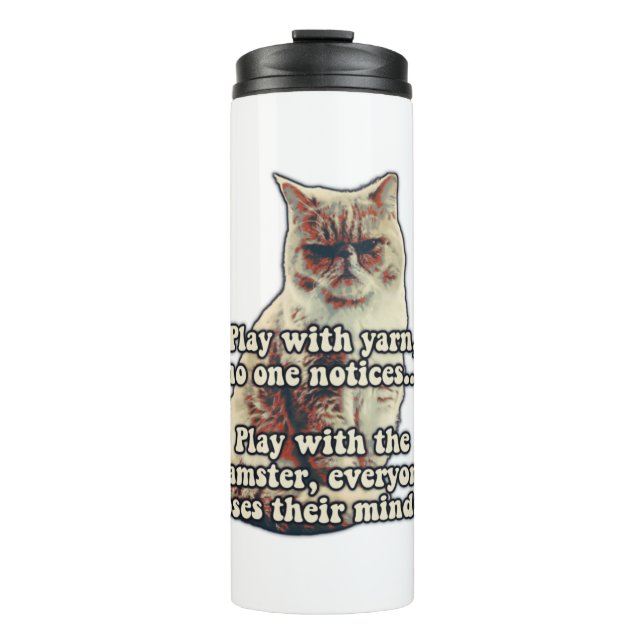 Funny angry cat meme for kitty persons &cat lovers thermal tumbler (Front)