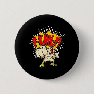 Funny Angry Chicken Karate Punches And Screams F-k 6 Cm Round Badge