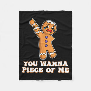 Funny Angry Gingerbread Man You W Ece Of Me Fleece Blanket