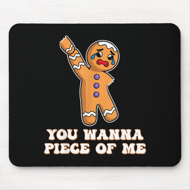 Funny Angry Gingerbread Man You W Ece Of Me  Mouse Mat (Front)