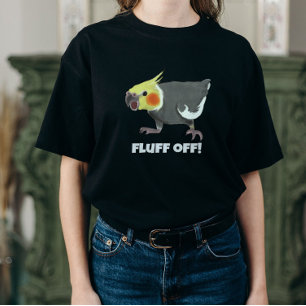 Funny Angry Normal Grey Cockatiel Fluff Off T-Shirt