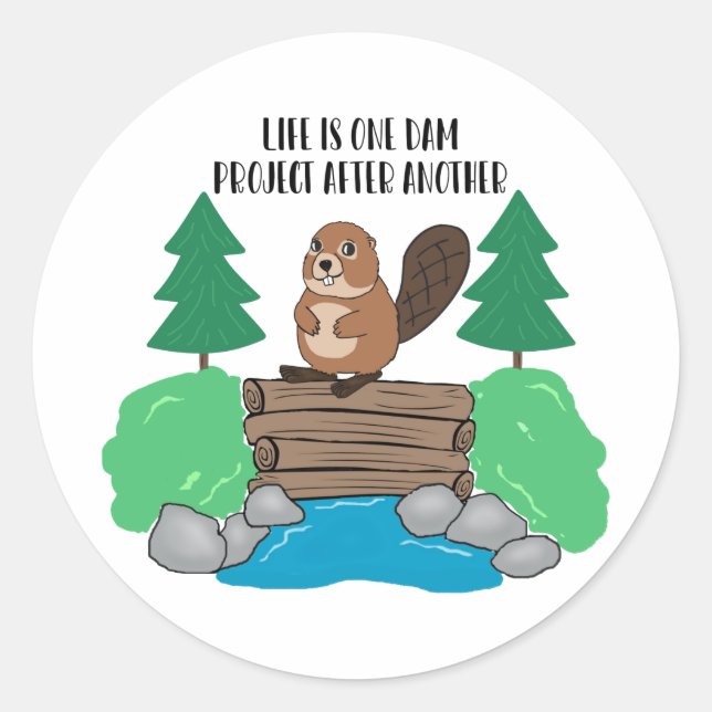 Funny Animal Busy Beaver Dam Project Classic Round Sticker (Front)