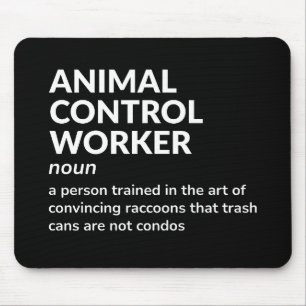 Funny Animal Control Worker Definition Mouse Mat
