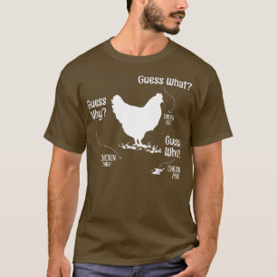Funny Animal Farm Guess What Chicken Butt White T-Shirt