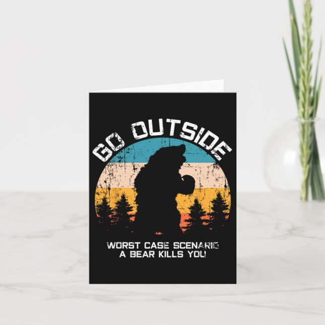 Funny Animal Go Outside Get Eaten By Bear  Card (Front)