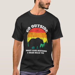 Funny Animal Go Outside Get Eaten By Bear T-Shirt