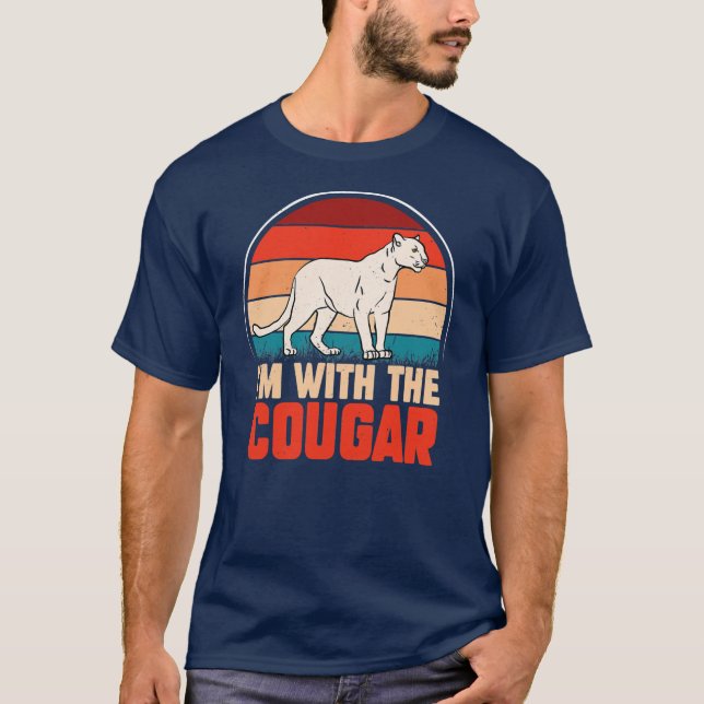 Funny animal graphic I'm with the cougar  T-Shirt (Front)