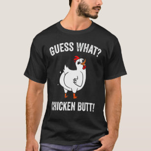 Funny Animal Guess What Chicken Butt Cute Chickens T-Shirt