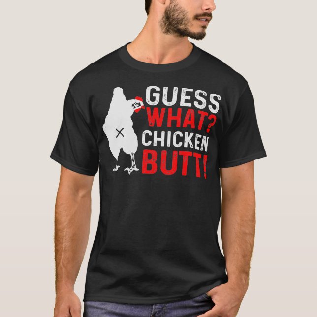Funny Animal Guess What Chicken Butt Cute Chickens T-Shirt (Front)