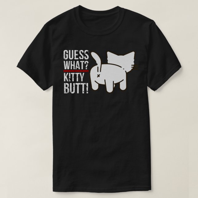 Funny Animal Guess What kitty Butt Cute kitty Buff T-Shirt (Design Front)