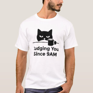 funny animals cat cafe Judging You Since 9AM T-Shirt