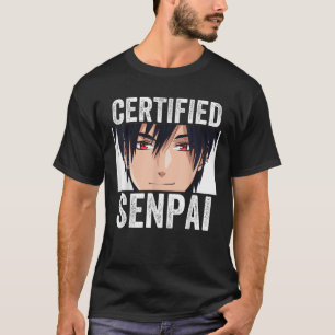 Funny Anime Merch for Teen Boys and Weebs Certifie T-Shirt