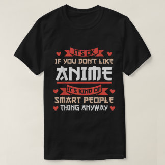 Funny Anime Smart People Quote Design T-Shirt