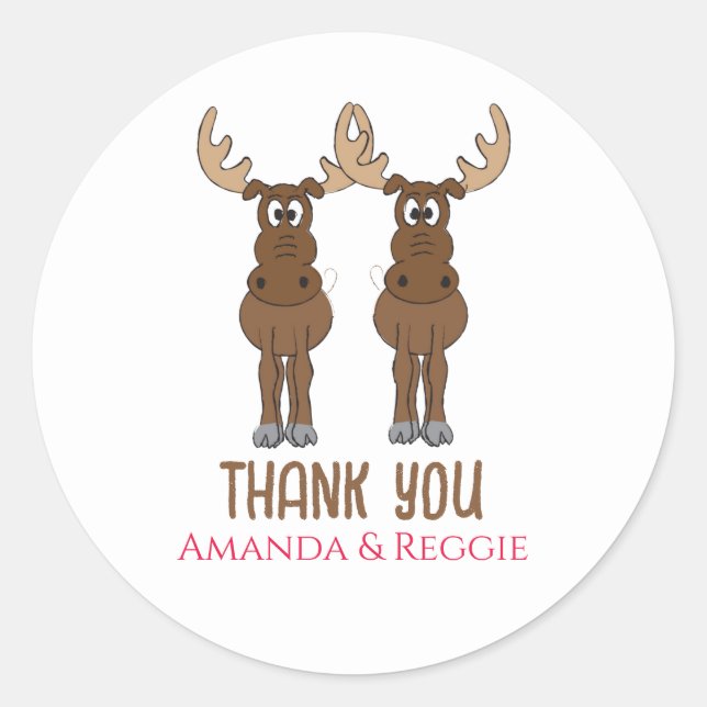 Funny Anniversary Party Cute Thank You Moose Classic Round Sticker (Front)